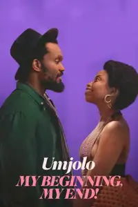 Umjolo: My Beginning, My End! (2025) - Film Streaming HD