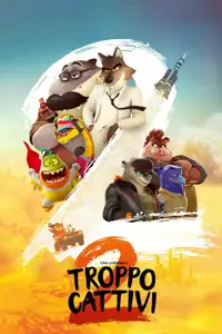 Troppo cattivi 2 (2025) - Film Streaming HD
