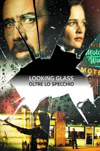 Looking Glass - Oltre lo specchio (2018) - Film Streaming HD