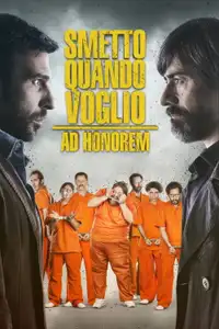 Smetto quando voglio - Ad honorem (2017) - Film Streaming HD