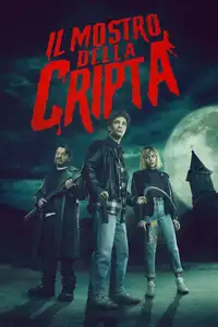 Il mostro della cripta (2021) - Film Streaming HD