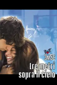 Tre metri sopra il cielo (2004) - Film Streaming HD