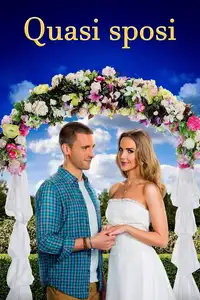 Quasi sposi (2015) - Film Streaming HD