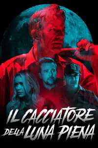 Il cacciatore della luna piena (2020) - Film Streaming HD