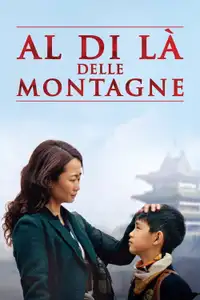 Al di là delle montagne (2015) - Film Streaming HD