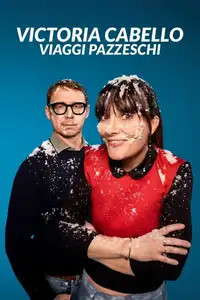 Victoria Cabello - Viaggi Pazzeschi (2023) - Serie TV Streaming HD