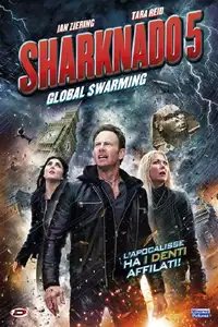Sharknado 5: Global Swarming (2017) - Film Streaming HD