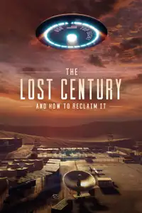 The Lost Century: And How to Reclaim It (2023) - Film Streaming HD