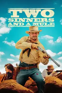 Two Sinners and a Mule (2023) - Film Streaming HD