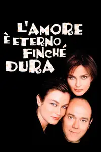 L'amore è eterno finché dura (2004) - Film Streaming HD