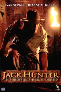 Jack Hunter e la ricerca della tomba di Akhenaten (2008) - Film Streaming HD