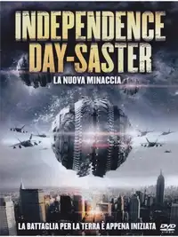 Independence Day-Saster - La nuova minaccia (2013) - Film Streaming HD