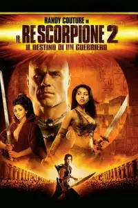 Il Re Scorpione 2 - Il destino di un guerriero (2008) - Film Streaming HD