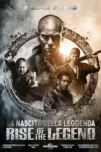 Rise Of The Legend - La nascita della leggenda (2014) - Film Streaming HD