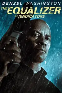 The Equalizer - Il vendicatore (2014) - Film Streaming HD
