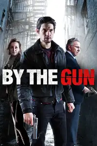 By the Gun (2014) - Film Streaming HD