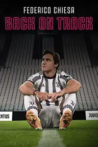 Federico Chiesa - Back on Track (2023) - Film Streaming HD