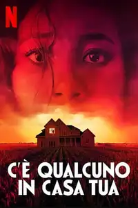 C'è qualcuno in casa tua (2021) - Film Streaming HD