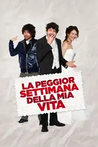 La peggior settimana della mia vita (2011) - Film Streaming HD
