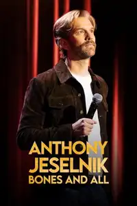 Anthony Jeselnik: Bones and All (2024) - Film Streaming HD