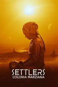Settlers - Colonia marziana (2021) - Film Streaming HD
