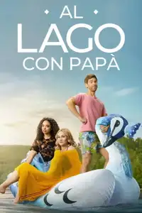 Al lago con papà (2022) - Serie TV Streaming HD