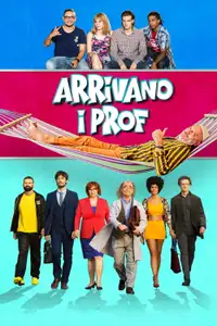 Arrivano i prof (2018) - Film Streaming HD