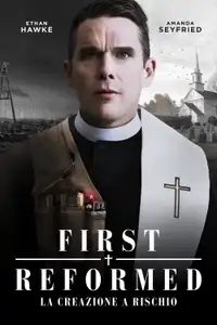 First Reformed - La creazione a rischio (2018) - Film Streaming HD