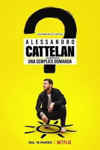 Alessandro Cattelan: una semplice domanda (2022) - Serie TV Streaming HD
