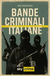 Bande criminali italiane (2024) - Serie TV Streaming HD