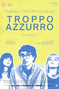 Troppo azzurro (2024) - Film Streaming HD