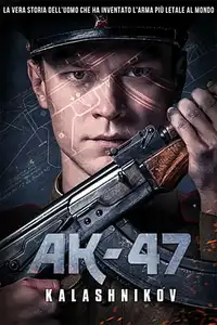 AK-47 - Kalashnikov (2020) - Film Streaming HD