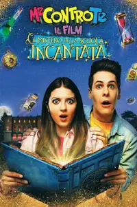 Me contro Te: Il film - Il mistero della scuola incantata (2021) - Film Streaming HD
