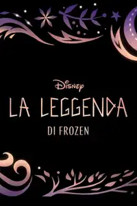 La leggenda di Frozen (2021) - Film Streaming HD