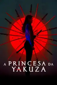Yakuza Princess (2021) - Film Streaming HD