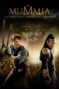 La mummia - La tomba dell'Imperatore Dragone (2008) - Film Streaming HD