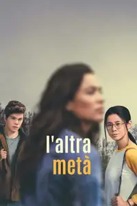 L'altra metà (2020) - Film Streaming HD