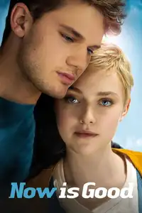 Now Is Good (2012) - Film Streaming HD