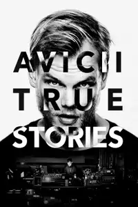 Avicii - La vera storia (2017) - Film Streaming HD