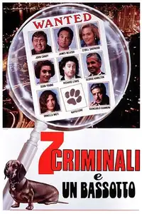 7 criminali e un bassotto (1992) - Film Streaming HD