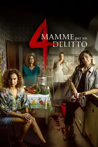 4 Mamme per un delitto (2019) - Serie TV Streaming HD