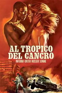 Al tropico del cancro (1972) - Film Streaming HD