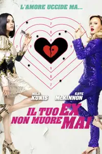 Il tuo ex non muore mai (2018) - Film Streaming HD