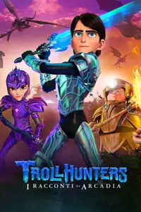 Trollhunters: I racconti di Arcadia (2016) - Serie TV Streaming HD