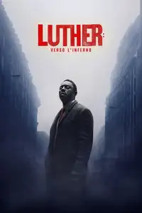 Luther: Verso l'Inferno (2023) - Film Streaming HD