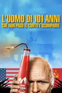 L'uomo di 101 anni che non pagò il conto e scomparve (2016) - Film Streaming HD