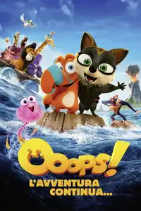 Ooops! L’avventura continua... (2020) - Film Streaming HD