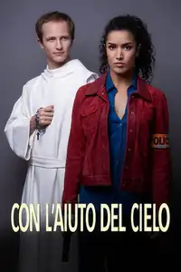 Con l'aiuto del cielo (2020) - Serie TV Streaming HD