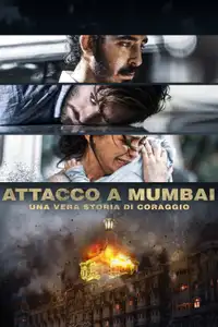 Attacco a Mumbai - Una vera storia di coraggio (2019) - Film Streaming HD