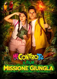 Me contro Te: Il film - Missione giungla (2023) - Film Streaming HD
